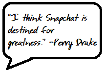 Perry Drake Snapchat quote