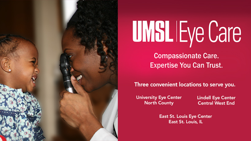 Through a collaborative campaign with University Marketing & Communications, the College of Optometry hopes to increase the visibility of its patient care centers, UMSL Eye Care, to the surrounding communities. (Image courtesy of Janice White and University Marketing and Communications)