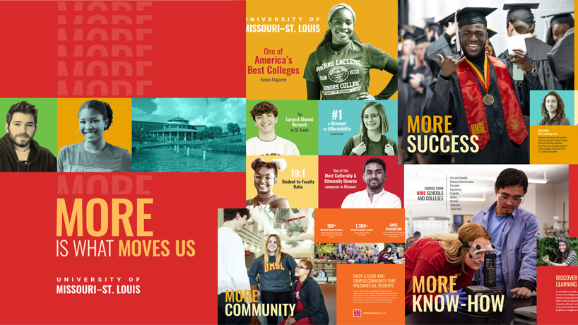 A display of UMSL's new brand focusing on "More is what moves us"