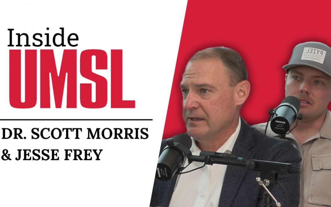 Scott Morris, Jesse Frey describe how UMSL is fostering entrepreneurship in latest episode of Inside UMSL podcast