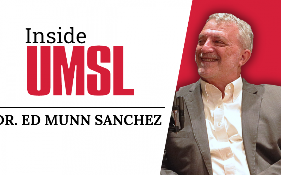 Dean Ed Munn Sanchez highlights unique opportunities for students at the Honors College in latest episode of Inside UMSL podcast
