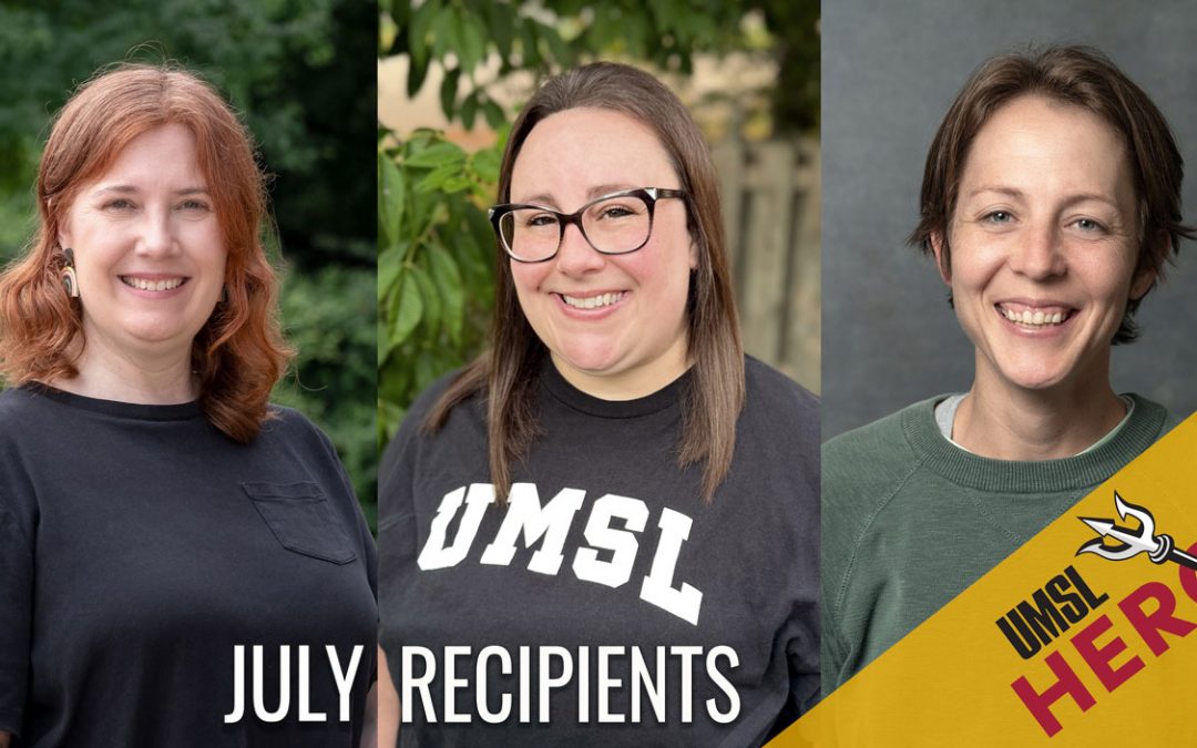 Stacy Pearson, Jennifer Condon and Meghann Humphries receive UMSL Hero Awards