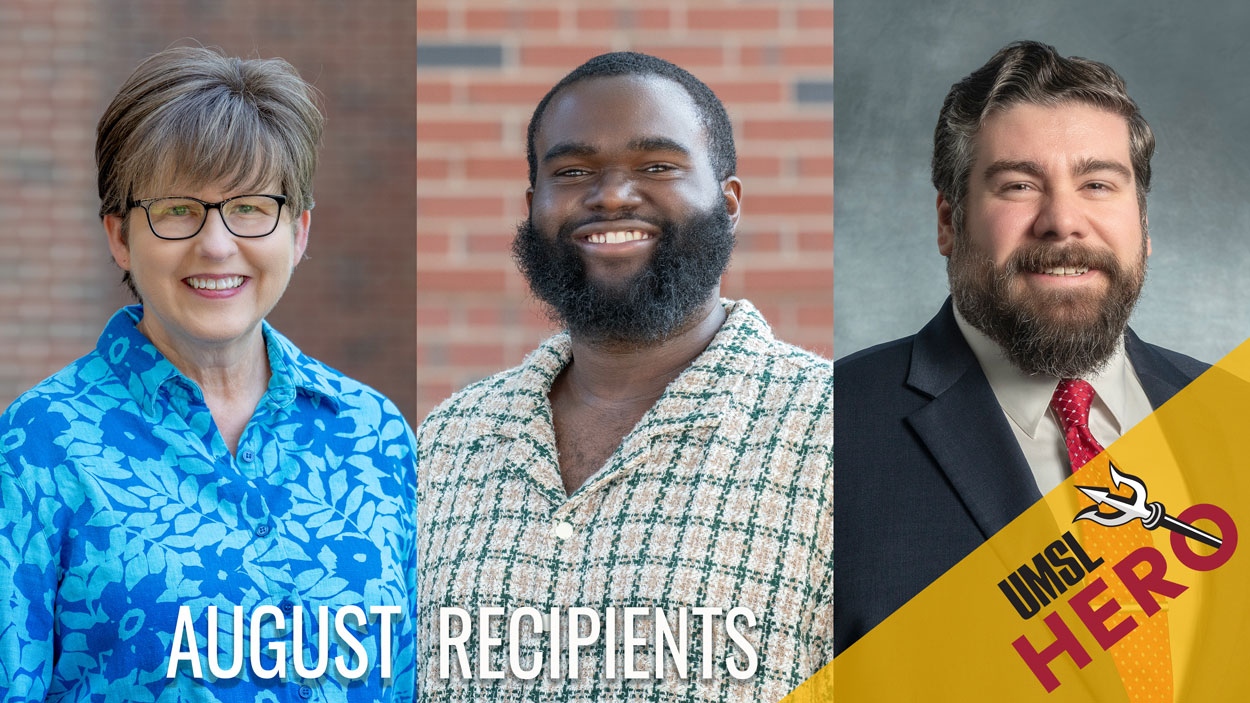 August 2026 UMSL Hero Award recipients (from left) Cynthia Jobe, Ahmaad Wallace and Eric Hucker